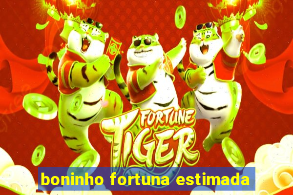boninho fortuna estimada